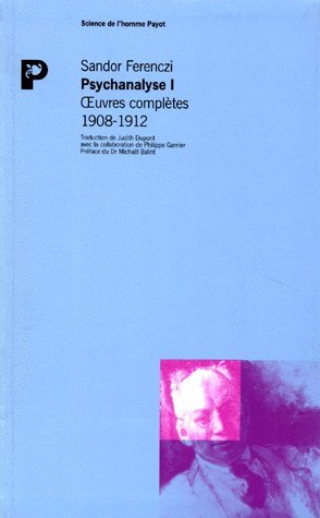 Oeuvres complètes. Psychanalyse. Vol. 1. 1908-1912