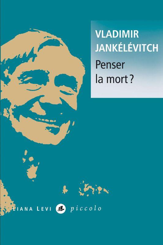 Penser la mort?