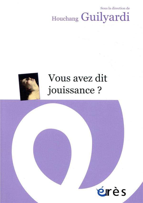 Vous avez dit jouissance?