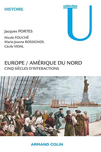 Europe / Amérique du Nord - cinq siècles d'interactions