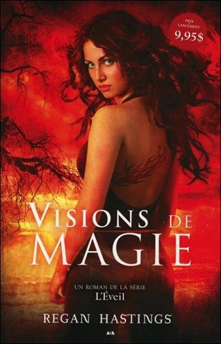 L'éveil t.1 - visions de magie