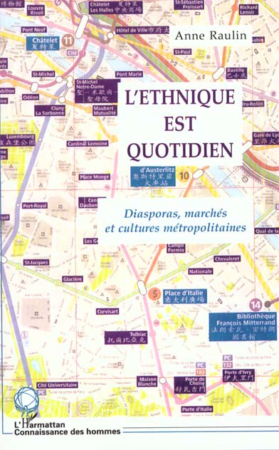 L'ETHNIQUE EST QUOTIDIEN: Diasporas, marchés et cultures métropolitaines