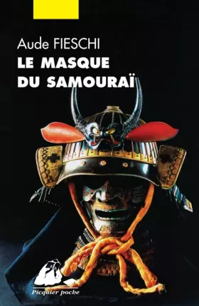 Le Masque du Samourai - Aude Fieschi