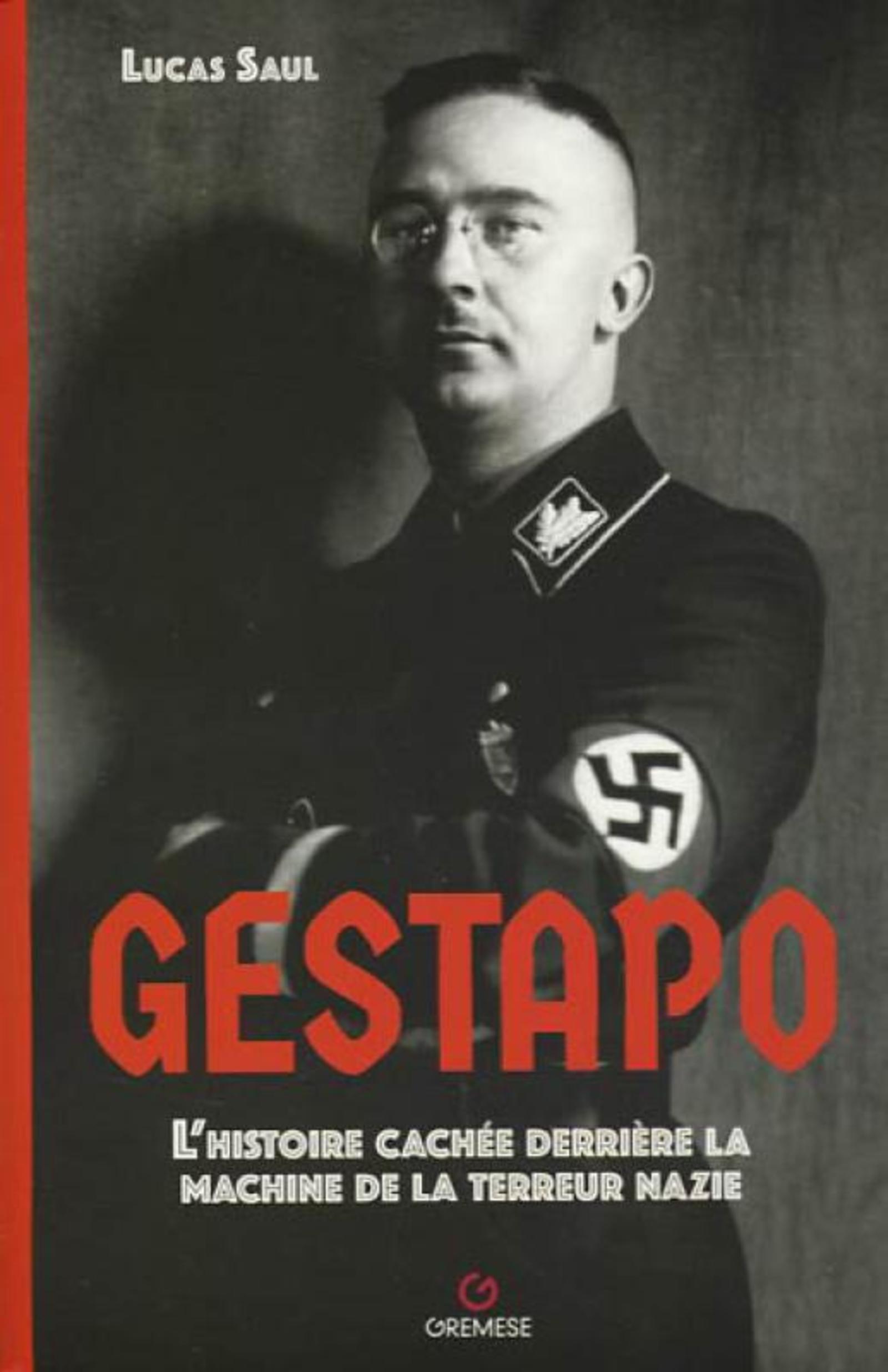 Gestapo: l'histoire cachée derrière la machine de la terreur nazie