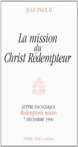 La mission du christ redempteur - redemptioris missio
