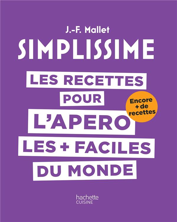 Simplissime: les recettes pour l'apéro les plus faciles du monde