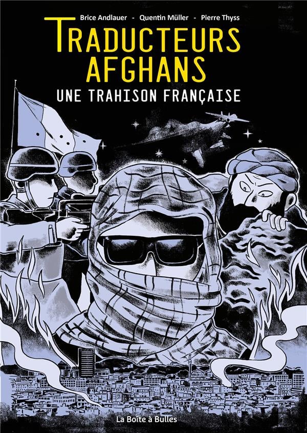 Traducteurs afghans - une trahison française