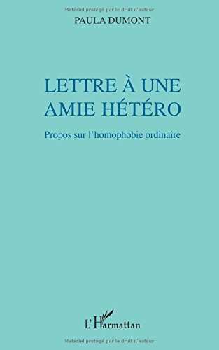 Lettre à une amie hétéro - propos sur l'homophobie ordinaire