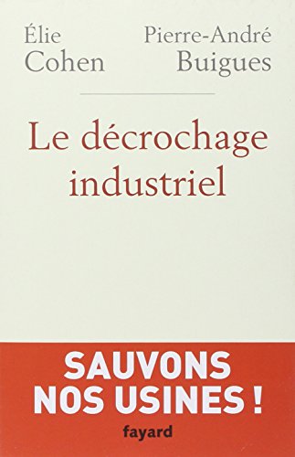 Le décrochage industriel
