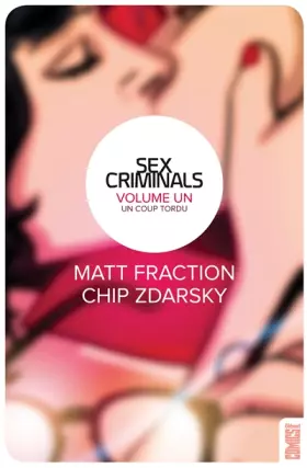 Sex criminals t.1 - un coup tordu