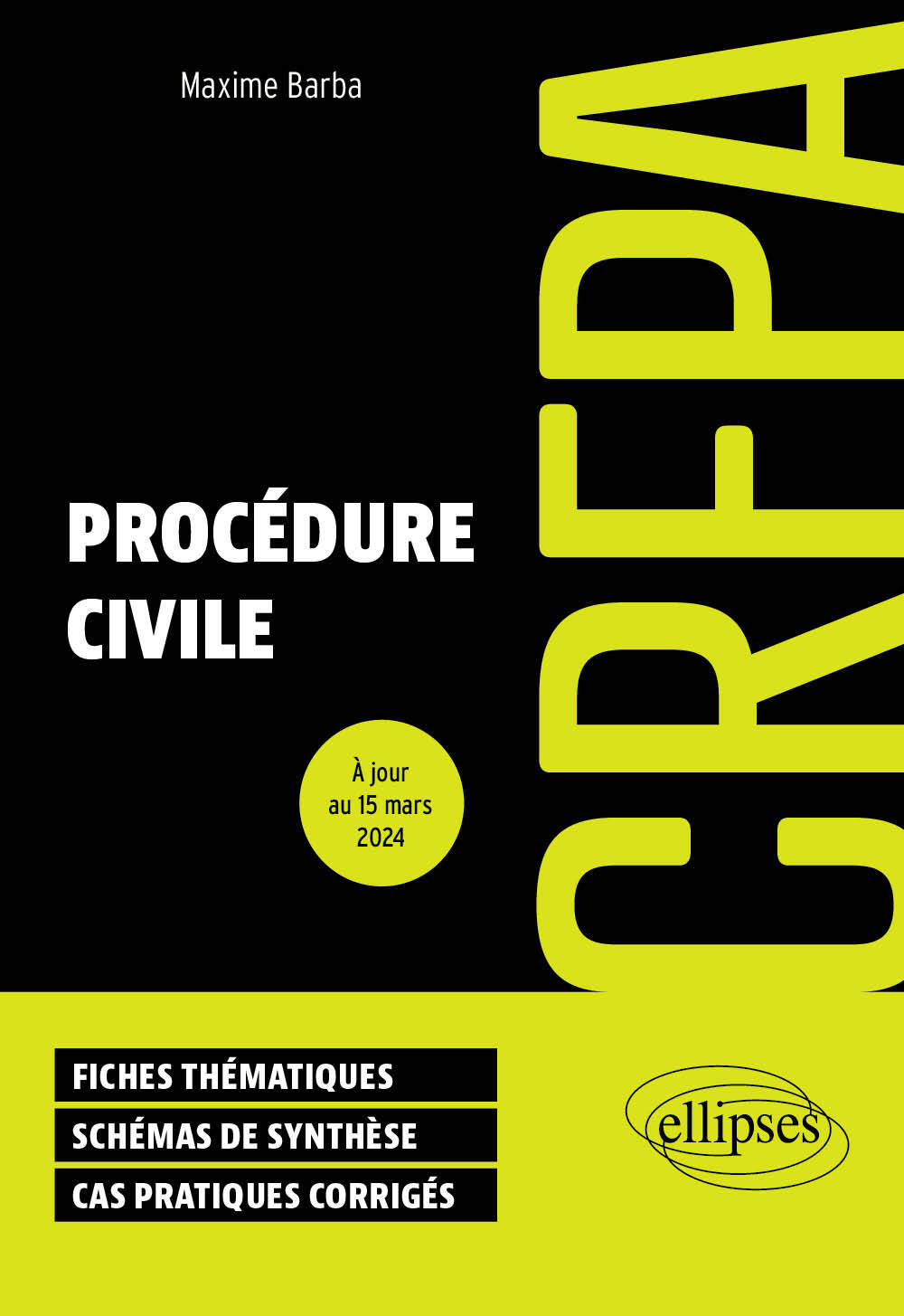 Procédure civile: CRFPA: fiches thématiques, schémas de synthèse, cas pratiques corrigés