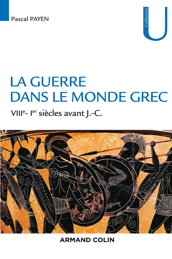 La guerre dans le monde grec - VIIIe-Ier siècles av. J.-C. - VIIIe-Ier siècles av. J.-C.
