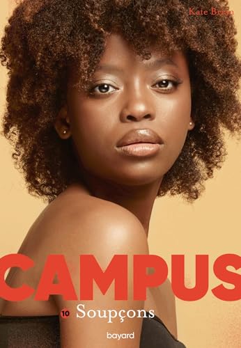 Campus Tome 10: Soupçons