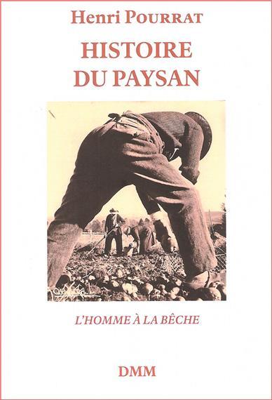 Histoire du paysan: l'homme à la bêche