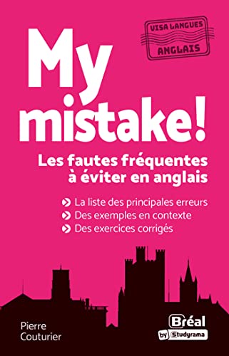 My mistake! les fautes fréquentes à éviter en anglais