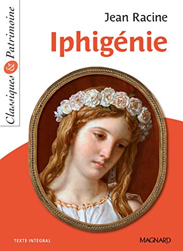 Iphigénie - Classiques et Patrimoine (2020) - Jean Racine, Sylvie Coly