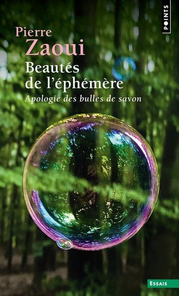Beautés de l'éphémère: apologie des bulles de savon