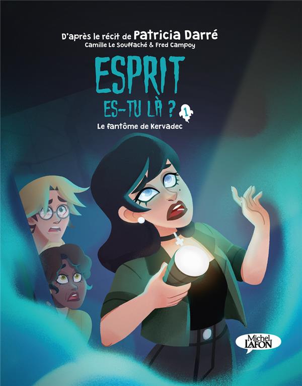 Esprit es-tu là?. Vol. 1. Le fantôme de Kervadec