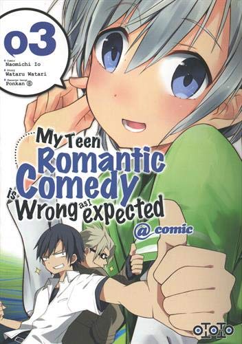 My teen romantic comedy is wrong as I expected Tome 3