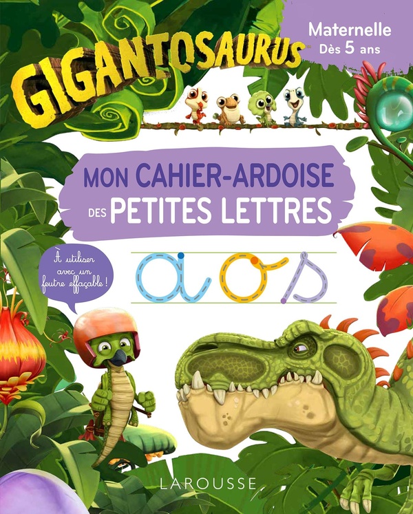 Gigantosaurus: mon cahier-ardoise des petites lettres: maternelle, dès 5 ans