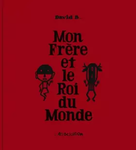 Mon frère et le roi du monde