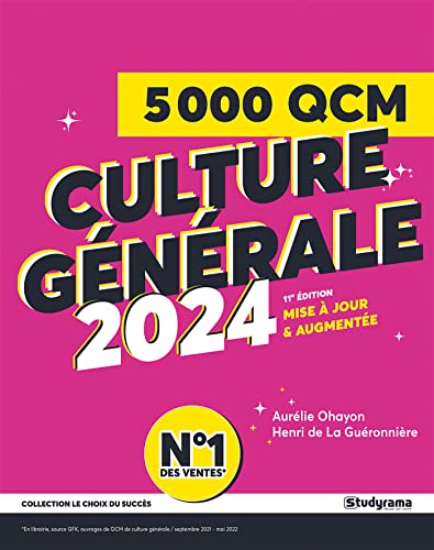 5000 QCM de culture générale 2024: 11e édition mise à jour & argumentée - Aurélie Ohayon, Henri de la Guéronnière