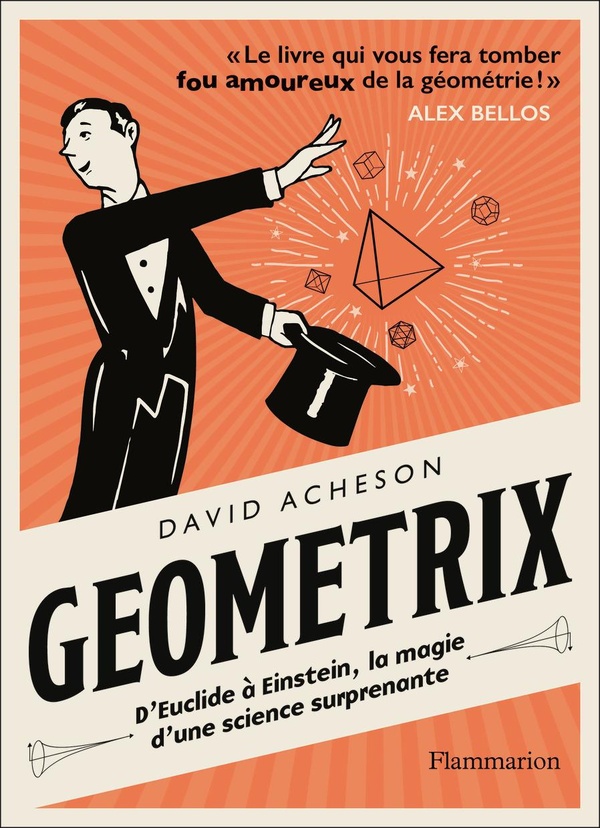 Géométrix - D'Euclide à Einstein, la magie d'une science surprenante
