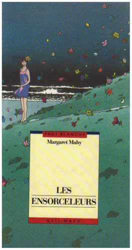 Les ensorceleurs - Margaret Mahy