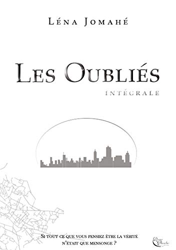 Les oubliés: Intégrale Tomes 1 à 3