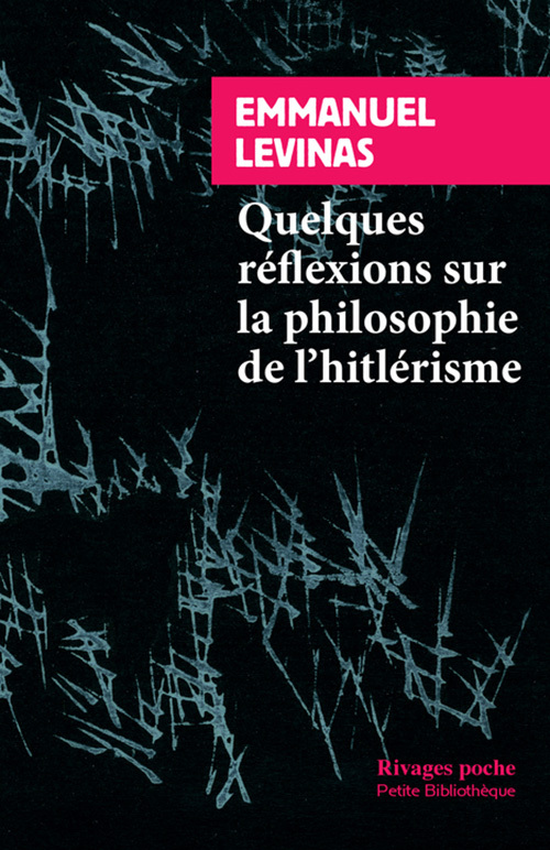 Quelques réflexions sur la philosophie de l'hitlérisme. Le Mal élémental
