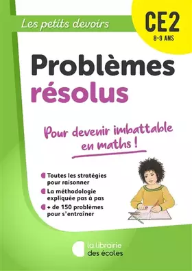 Les Petits Devoirs - Problèmes résolus CE2 - Mariana Pitot