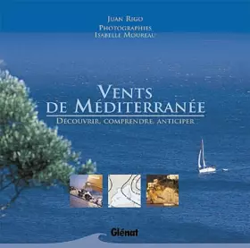 Les Vents de Méditerranée - Juan Rigo, Isabelle Moureau