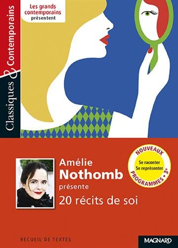 Amélie Nothomb présente 20 récits de soi