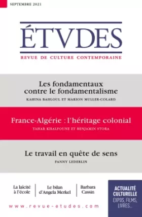 Études n.4285: les fondamentaux contre le fondamentalisme - France-Algérie: l'héritage colonial - le travail en quête de sens