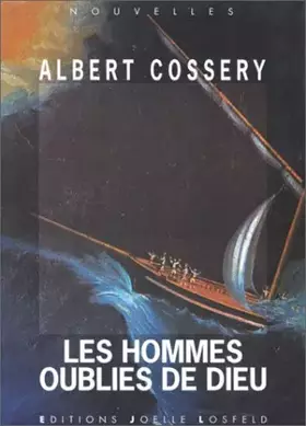 Les Hommes oubliés de Dieu - Albert Cossery