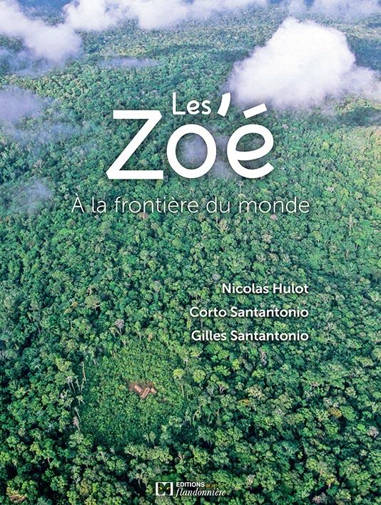 Les Zo'é: à la frontière du monde