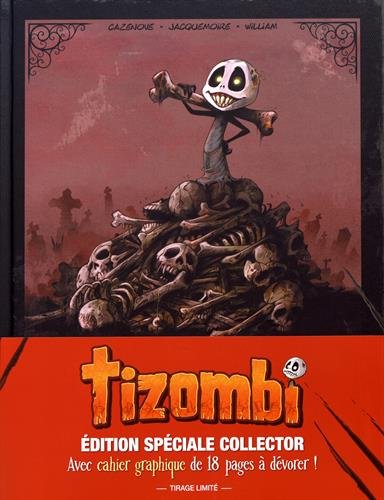 Tizombi Tome 1: toujours affamé - édition de luxe