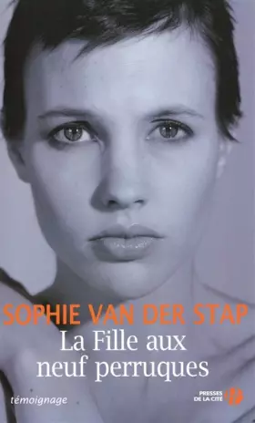 La Fille aux neuf perruques - Sophie VAN DER STAP, Emmanuèle SANDRON