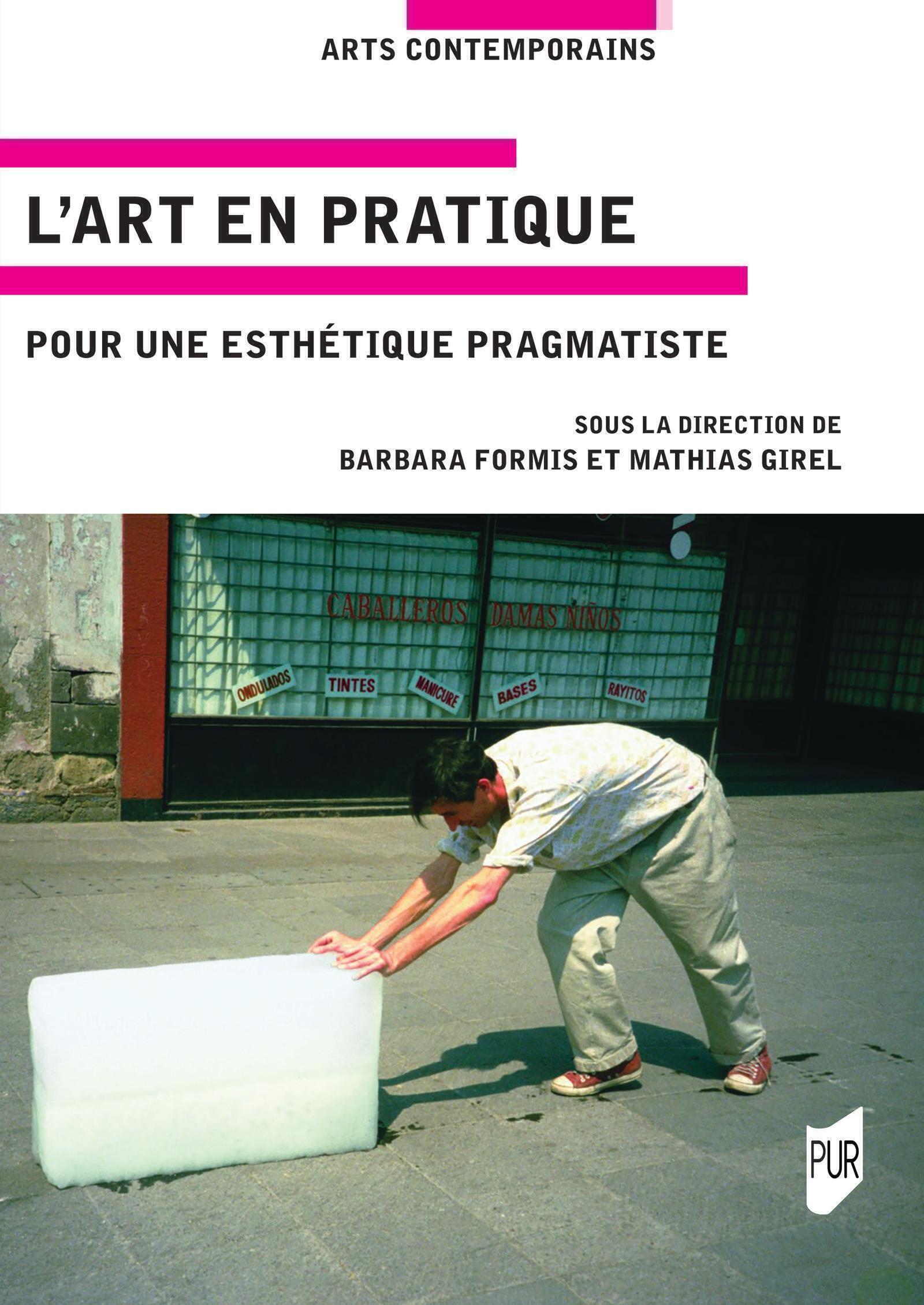 L'art en pratique: pour une esthétique pragmatiste