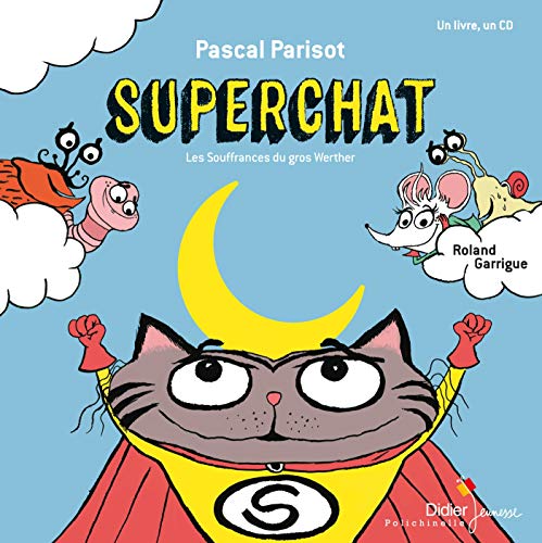Superchat - livre-CD - Pascal Parisot, Roland Garrigue, Pascal Parisot, Pascal Parisot