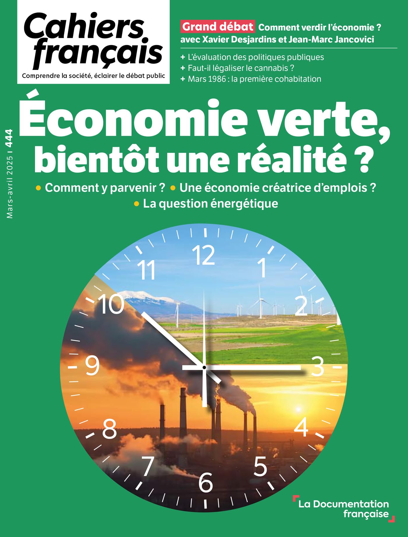 Economie verte, bientôt une réalité? N° 444: Comment y parvenir?, une économie créatrice d'emplois?, la question énergétique