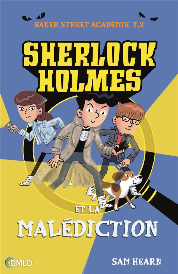 Baker Street académie Tome 2: Sherlock et la malédiction de Baker Street