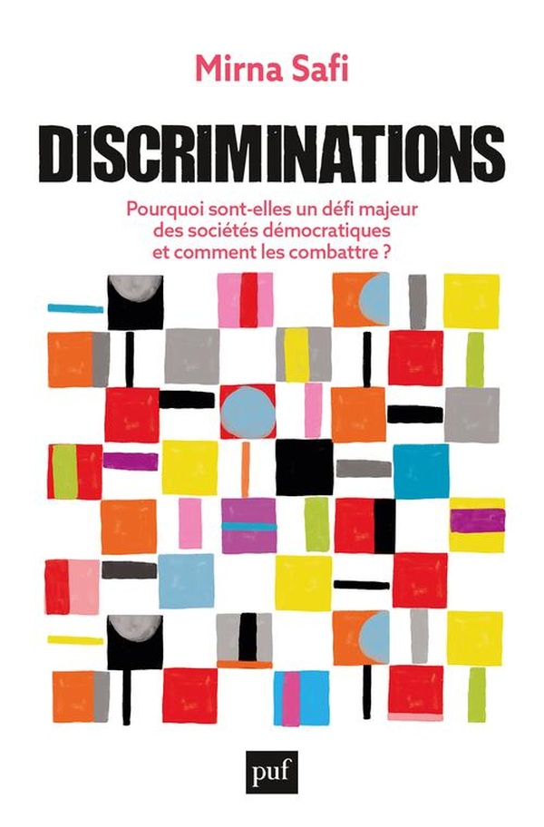 Discriminations: Pourquoi sont-elles un défi majeur des sociétés démocratiques et comment les combatre?