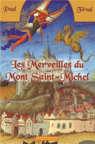 Les merveilles du Mont Saint Michel