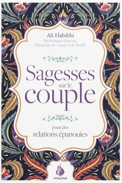 Sagesses sur le couple: pour des relations épanouies