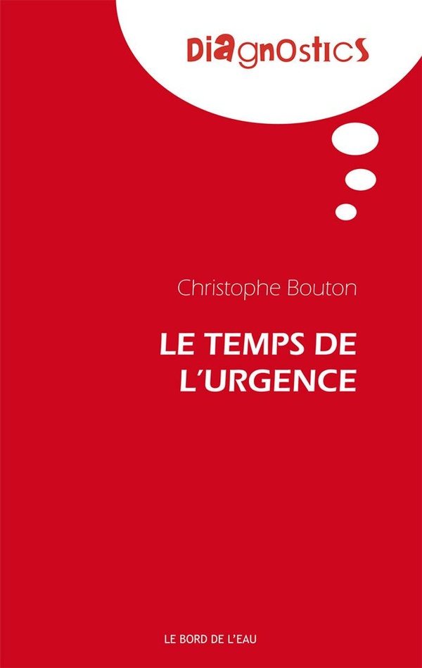 Le temps de l'urgence - Nouvelle édition augmentée
