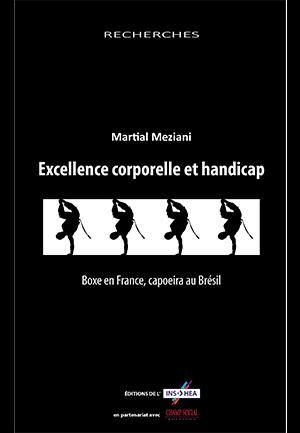 Excellence corporelle et handicap: boxe en France, capoeira au Brésil