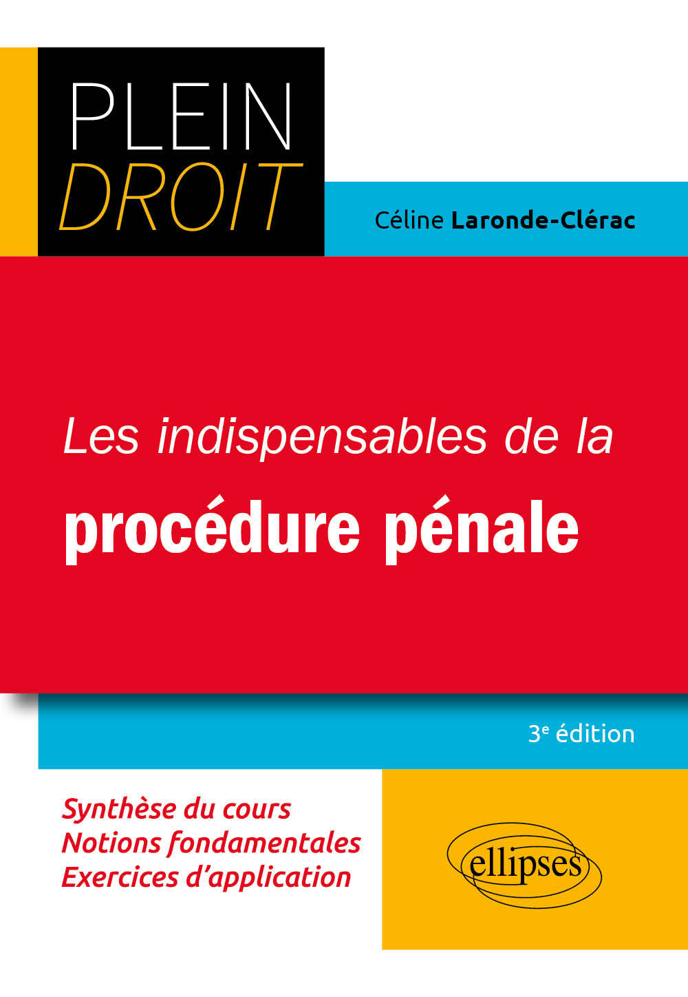 Les indispensables de la procédure pénale