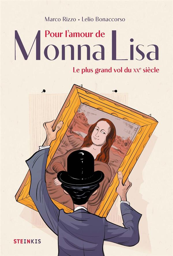 Pour l'amour de Monna Lisa: le plus grand vol du XXe siècle