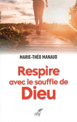 Respire avec le souffle de Dieu: La vie spirituelle comme une course de fond